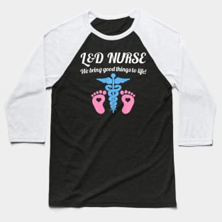 L&D Nurse Shirt, L&D Nurse Gift, L&D Nursing Gift Baseball T-Shirt